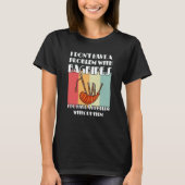I don't have a problem with bagpipes bagpipes t-shirt (Voorkant)