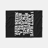 I Don't Have A Resting Face I'm Just A That Need  Fleece Deken (Voorkant (Horizontaal))