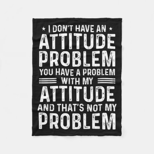 I Don't Have An Attitude Problem Funny Sarcasm Men Fleece Deken (Voorkant)
