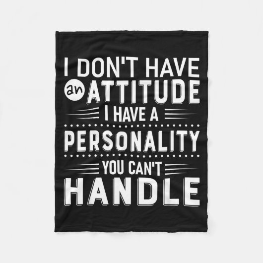 I Don't Have Attitude I've Got A Ity You Cant Hand Fleece Deken (Voorkant)