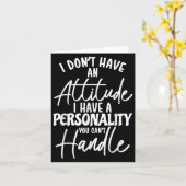 I Don't Have Attitude I've Got A Ity You Cant Hand Kaart (Gele Bloem)