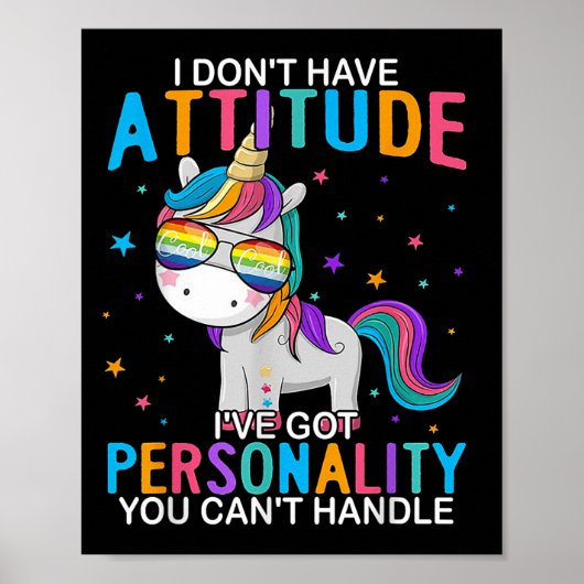 I Don't Have Attitude I've Got Ity You Can't Handl Poster (Voorkant)