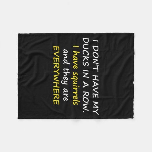 I Don't Have My Ducks In A Row.  Fleece Deken (Voorkant (Horizontaal))