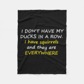 I Don't Have My Ducks In A Row.  Fleece Deken (Voorkant)