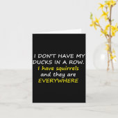 I Don't Have My Ducks In A Row.  Kaart (Gele Bloem)