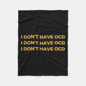 I Don't Have Ocd  Fleece Deken (Voorkant)