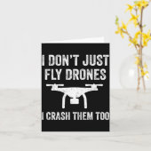I Don't Just Fly Drones I Crahem Too  Kaart (Gele Bloem)