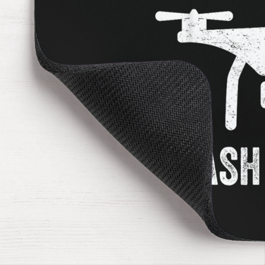 I Don't Just Fly Drones I Crahem Too  Muismat (Hoek)