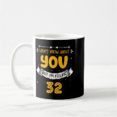 I Don't Know About You But I'm Feeling 32 - 32nd B Koffiemok (Links)