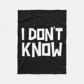 I Don't Know Funny Sarcastic Saying Long Sleeve  Fleece Deken (Voorkant)