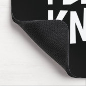 I Don't Know Funny Sarcastic Saying Long Sleeve  Muismat (Hoek)