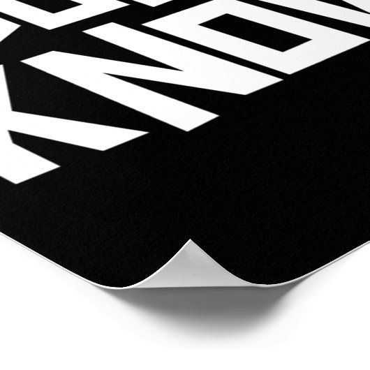 I Don't Know Funny Sarcastic Saying Long Sleeve  Poster (Hoek)