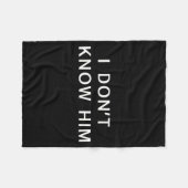 I Dont Know Him _ Funny Couples Matching Couple So Fleece Deken (Voorkant (Horizontaal))