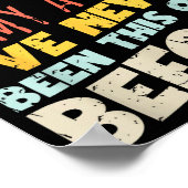 I Don't Know How To Act My Age Funny Old Birthday Poster (Hoek)