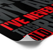 I Don't Know How To Act My Age I've Never Been Thi Poster (Hoek)