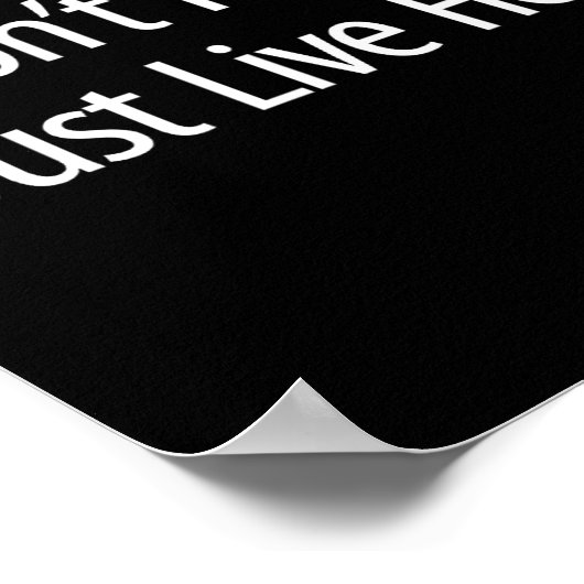 I Don't Know - I Just Live Here -  Poster (Hoek)