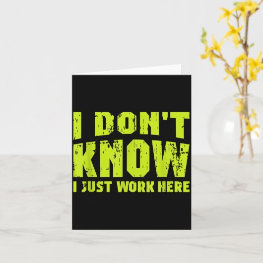 I Don't Know I Just Work Here  Kaart (Gele Bloem)