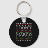 I Don't Know Margo Funny Christmas Ugly Sweater St Sleutelhanger (Voorkant)