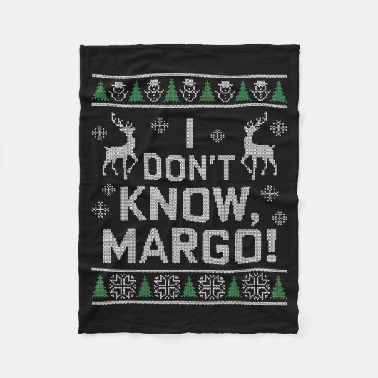 I Don't Know, Margo! Ugly Sweater Christmas Meme  Fleece Deken (Voorkant)