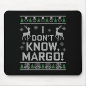 I Don't Know, Margo! Ugly Sweater Christmas Meme  Muismat (Voorkant)