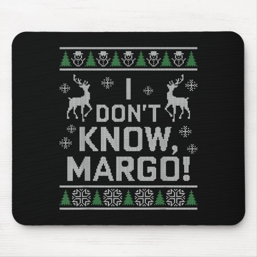 I Don't Know, Margo! Ugly Sweater Christmas Meme  Muismat (Voorkant)