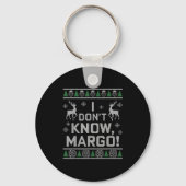 I Don't Know, Margo! Ugly Sweater Christmas Meme  Sleutelhanger (Voorkant)