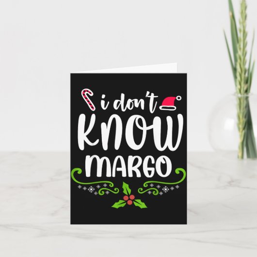 I Don't Know-margo Ugly Sweater Funny Christmas Fo Kaart (Voorkant)