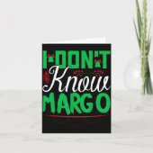 I Don't Know-margo Ugly Sweater Funny Christmas Fo Kaart (Voorkant)