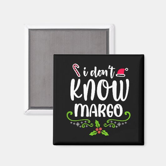 I Don't Know-margo Ugly Sweater Funny Christmas Fo Magneet (Voorkant / Achterkant)