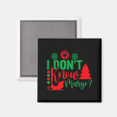 I Don't Know-margo Ugly Sweater Funny Christmas Fo Magneet (Voorkant / Achterkant)
