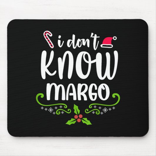 I Don't Know-margo Ugly Sweater Funny Christmas Fo Muismat (Voorkant)