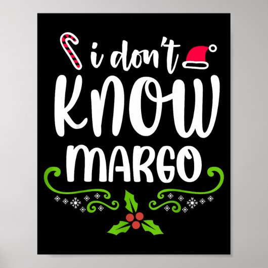 I Don't Know-margo Ugly Sweater Funny Christmas Fo Poster (Voorkant)