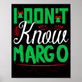 I Don't Know-margo Ugly Sweater Funny Christmas Fo Poster (Voorkant)