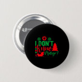 I Don't Know-margo Ugly Sweater Funny Christmas Fo Ronde Button 5,7 Cm (Voorkant /achterkant)