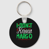 I Don't Know-margo Ugly Sweater Funny Christmas Fo Sleutelhanger (Voorkant)