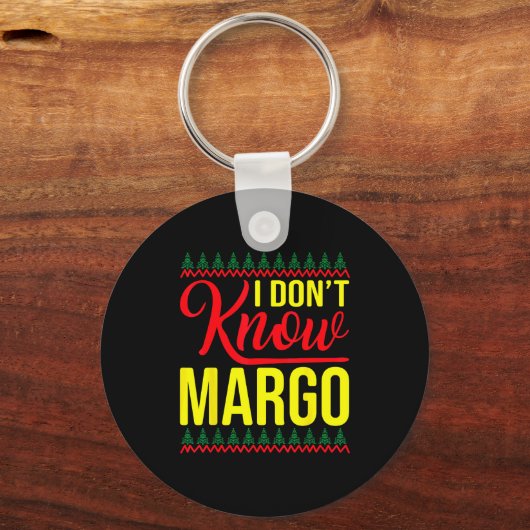 I Don't Know-margo Ugly Sweater Funny Christmas Fo Sleutelhanger (Voorkant)