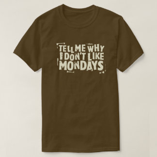 I Don't Like Mondays (Dark) Typografie 80s Graphic T-shirt