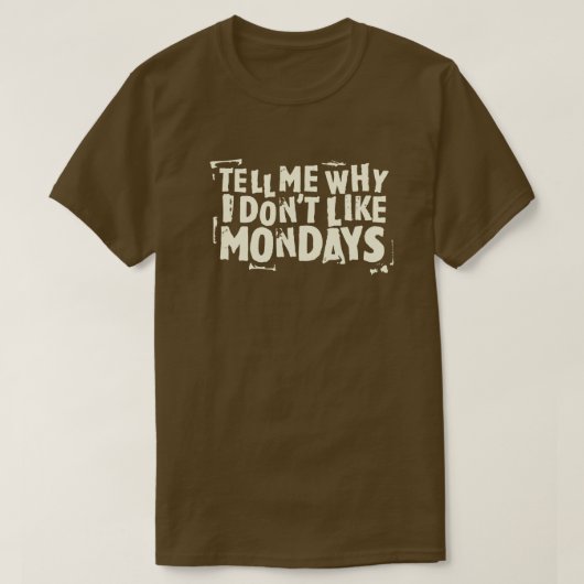 I Don't Like Mondays (Dark) Typografie 80s Graphic T-shirt (Design voorkant)
