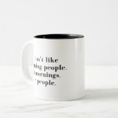 I Don't Like Morning People Funny Minimal Tweekleurige Koffiemok (Voorkant links)