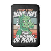 I don't like morning people or mornings or people badmat (Voorkant Verticaal)