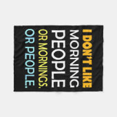 I Don't Like Morning People Sarcastic Funny Mornin Fleece Deken (Voorkant (Horizontaal))