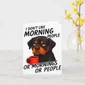 I Don't Like Morning People Sarcastic Rottweiler M Kaart (Gele Bloem)