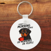 I Don't Like Morning People Sarcastic Rottweiler M Sleutelhanger (Voorkant)