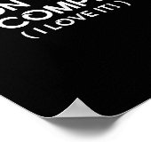 I Don't Like To Complain I Love It Funny Sarcastic Poster (Hoek)