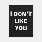I Don't Like You - I'm Difficult  Fleece Deken (Voorkant)