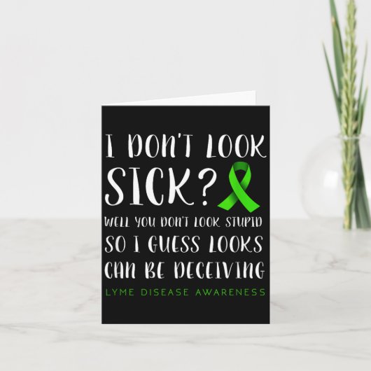 I Don't Look Sick - Lyme Disease Awareness  Kaart (Voorkant)