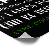 I Don't Look Sick - Lyme Disease Awareness  Poster (Hoek)