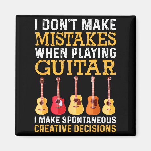 I Don't Make Mistakes When Playing Guitar Funny Gu Magneet (Voorkant)