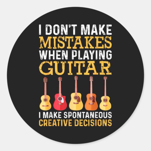 I Don't Make Mistakes When Playing Guitar Funny Gu Ronde Sticker (Voorkant)