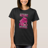 I Dont Make Mistakes When Playing The Piano   T-shirt (Voorkant)